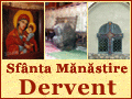 Sfanta Manastire Dervent - Calatorie spre locul regasirii - www.dervent.ro